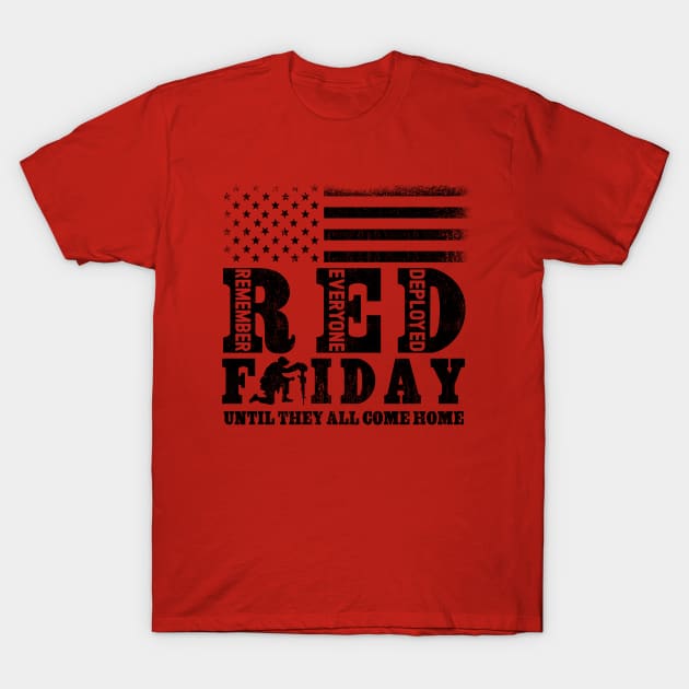 R.E.D. Remember Everyone Deployed Until They Come Home Red Friday T-Shirt by Otis Patrick